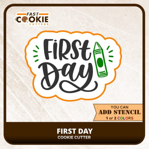 First Day Cookie Cutter