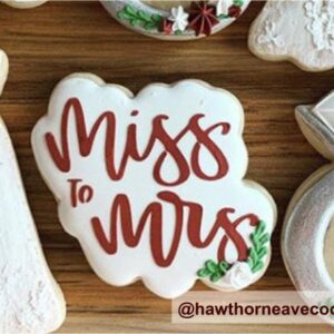 Miss to Mrs Cookie Cutter