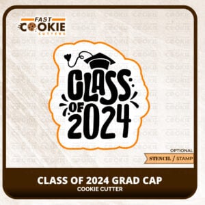 Class of 2024 Grad Cap Cookie Cutter